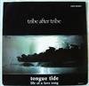 ascolta in linea Tribe After Tribe - Tongue Tide Life Of A Love Song