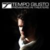 lataa albumi Tempo Giusto - Premiering In Theaters DJ Mix