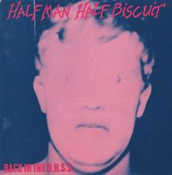 Download Half Man Half Biscuit - Back In The DHSS The Trumpton Riots