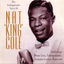 Download Nat King Cole - The Unforgettable Voice Of Nat King Cole