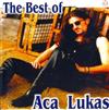 online anhören Aca Lukas - The Best Of