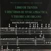 télécharger l'album Francisco Correa De Arauxo, Montserrat Torrent, Vol II - Libro De Tientos Y Discvrsos De Mvsica Practica Y Theorica De Organo