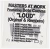 escuchar en línea Masters At Work Featuring Beto Cuevas - Loud Original Remixes