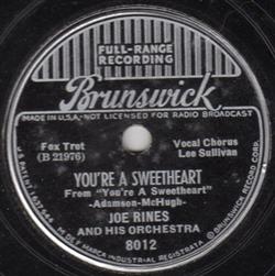 Download Joe Rines And His Orchestra - Youre A Sweetheart