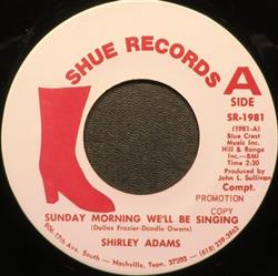 Download Shirley Adams - Sunday Morning Well Be Singing