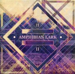 Download Amphibian Lark - Amphibian Lark II