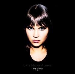 Download Late Night Alumni - The Ghost EP