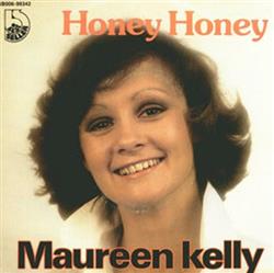 Download Maureen Kelly - Honey Honey Come To Me