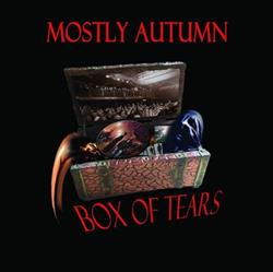 Download Mostly Autumn - Box Of Tears