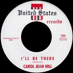 Download Carol Jean Hill - Ill Be There