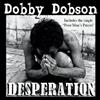 télécharger l'album Dobby Dobson - Desperation