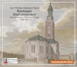 Download Carl Philipp Emanuel Bach Himlische Cantorey Les Amis de Philippe Ludger Rémy - Hamburger Quartalsmusiken