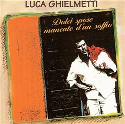 Download Luca Ghielmetti - Dolci Spose Mancate Dun Soffio