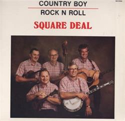 Download Square Deal - Country Boy Rock N Roll