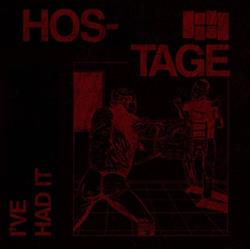 Download HOSTAGE - Ive Had It