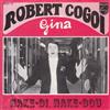 Robert Cogoi - Gina Nake Di Nake Dou