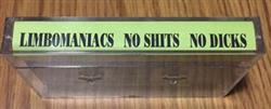 Download Limbomaniacs - No Shits No Dicks