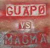 escuchar en línea Guapo - Guäpø Vs Mägmä