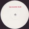 kuunnella verkossa Rob Mello - No Ears Dub