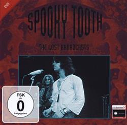 Download Spooky Tooth - The Lost Broadcasts