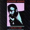 écouter en ligne Johnny Adams - I Wont Cry From The Vaults Of Ric Ron Records