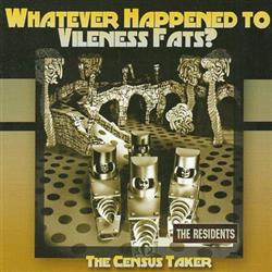 Download The Residents - Whatever Happened To Vileness Fats The Census Taker