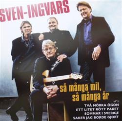 Download SvenIngvars - Så Många Mil Så Många År