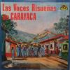 lyssna på nätet Voces Risueñas de Carayaca - Las Voces Risueñas De Carayaca