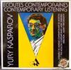 ascolta in linea Yury Kasparov - Ecoutes Contemporaires Contemporary Listening