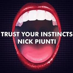 Download Nick Piunti - Trust Your Instincts