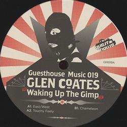 Download Glen Coates - The Waking Up The Gimp EP