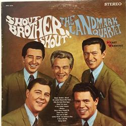 Download The Landmark Quartet And Choir - Shout Brother Shout