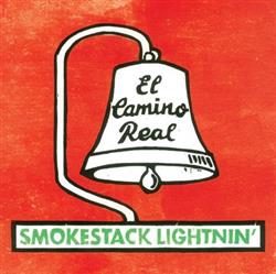 Download Smokestack Lightnin' - El Camino Real