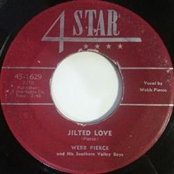 Download Webb Pierce And His Southern Valley Boys - Jilted Love Im Happy You Hurt Me