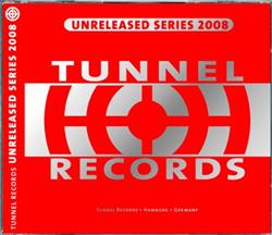 Download Various - Tunnel Unreleased Series 2008