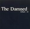  The Damned - Shut It