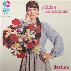 Download Gülden Karaböcek - Dostum