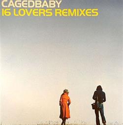 Download Cagedbaby - 16 Lovers Remixes