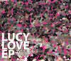 ascolta in linea Lucy Love - Lucy Love EP