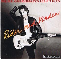 Download Micke Andersson's DropOuts - Rider Med Vinden