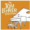 Tom Lehrer - The Tom Lehrer Collection