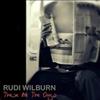 Rudi Wilburn - These Are The Days Mixes