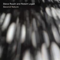 Download Steve Roach & Robert Logan - Second Nature