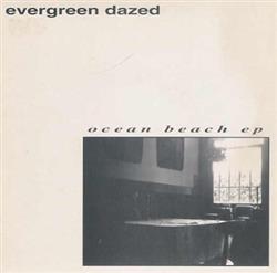 Download Evergreen Dazed - Ocean Beach EP