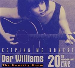 Download Dar Williams - Keeping Me Honest The Honesty Room 20th Anniversary Concert Live