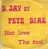 last ned album S Jay Et Pete Diaz - Hot Love The Fool