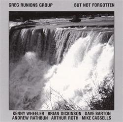 Download Greg Runions Group - But Not Forgotten