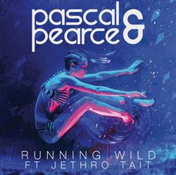 Download Pascal & Pearce Ft Jethro Tait - Running Wild