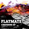 Album herunterladen Flatmate - Cheyenne Ep