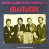 ascolta in linea Kraftwerk - Live In Cologne 1975